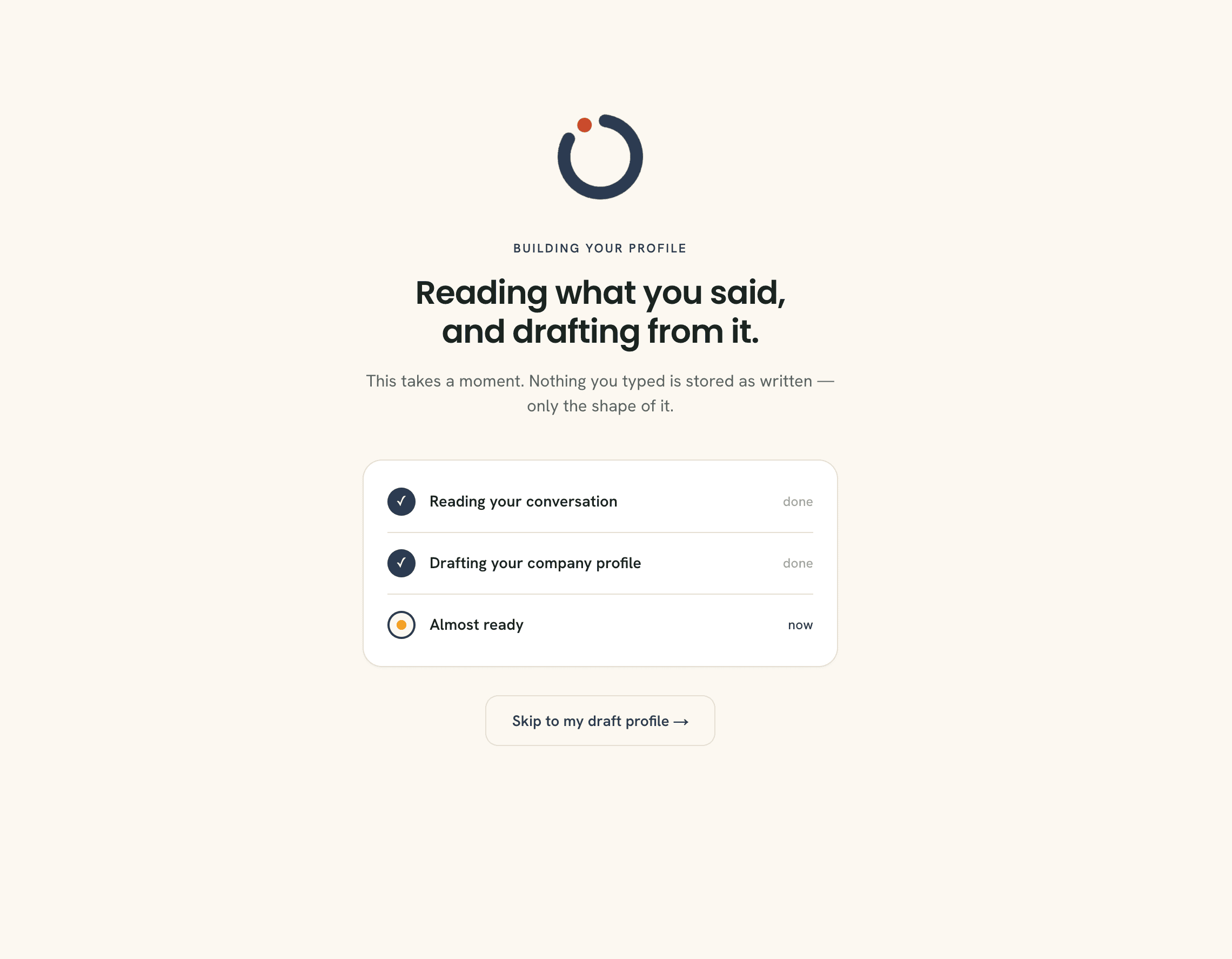 The building-your-profile screen, with the cupped C mark and a checklist reading your conversation and drafting your profile.