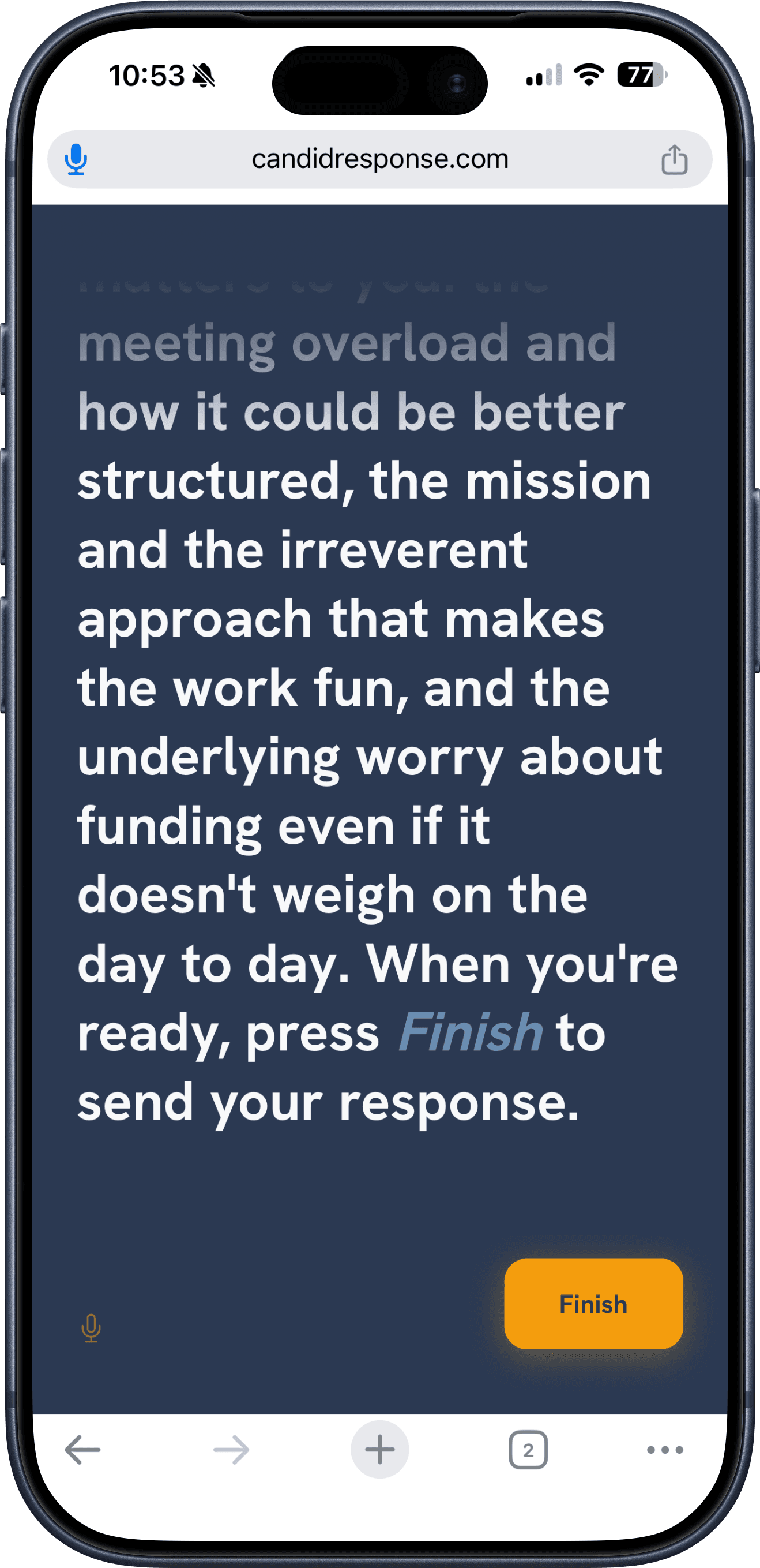 A phone showing Allie asking a question, with a Finish button always available so the person stays in control.