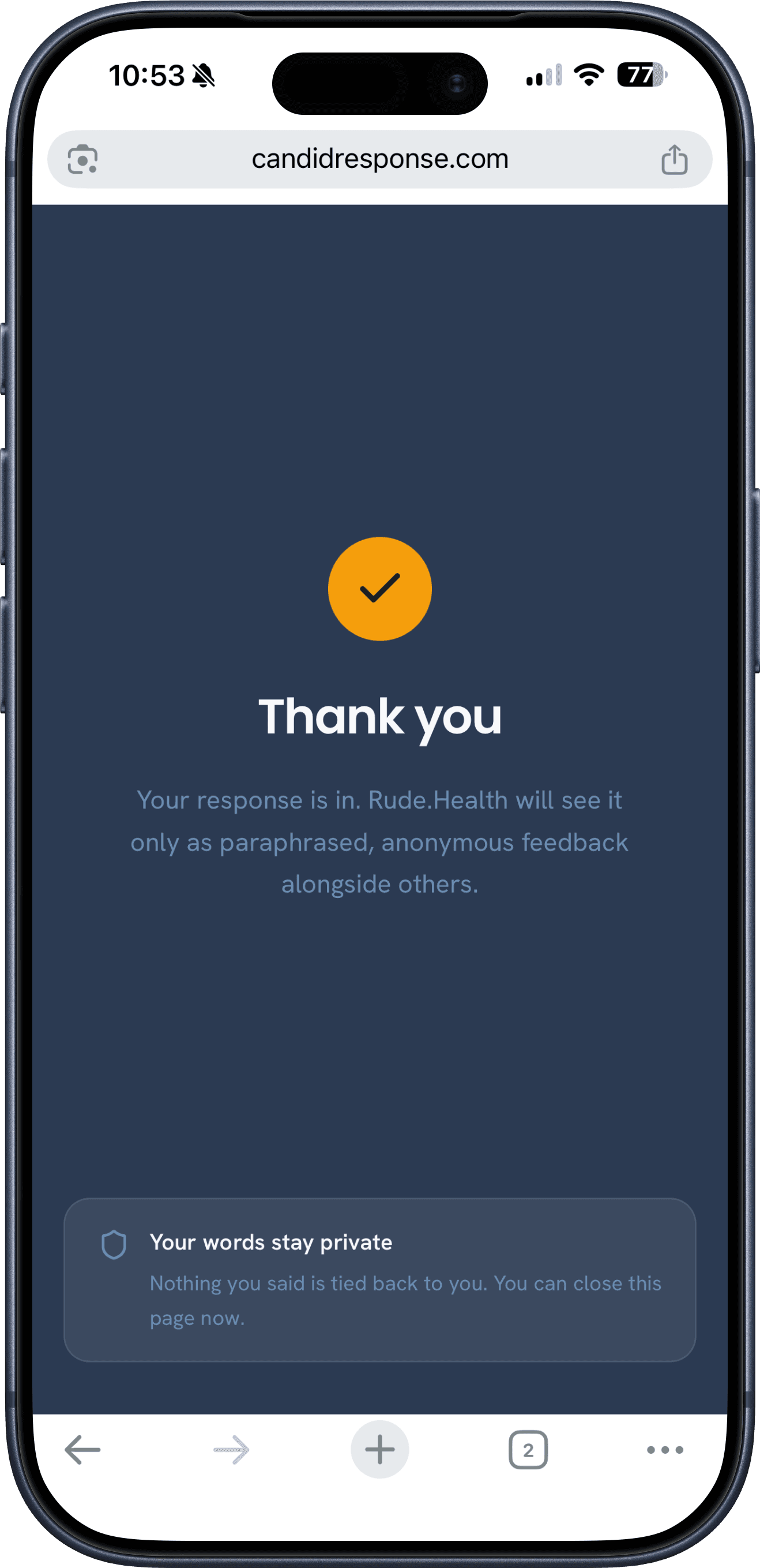 A phone showing the thank-you screen, confirming the response reaches the company only as paraphrased, anonymous feedback.